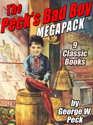 cover image of The Peck's Bad Boy Megapack